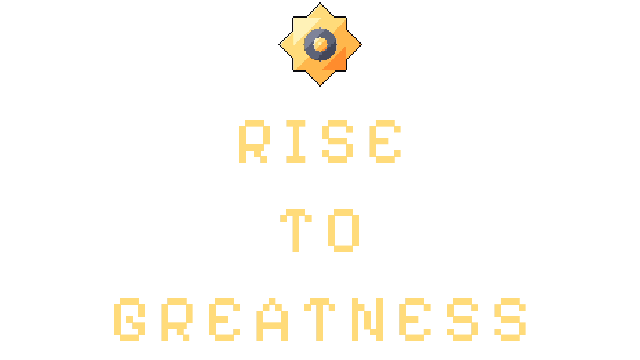 Rise to Greatness